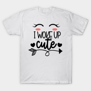 I woke up cute T-Shirt